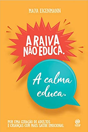 Maya Eigenmann Livro A Calma Educa